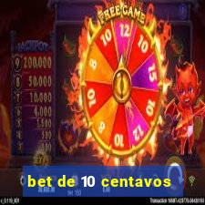 bet de 10 centavos